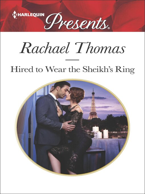 Title details for Hired to Wear the Sheikh's Ring by Rachael Thomas - Available